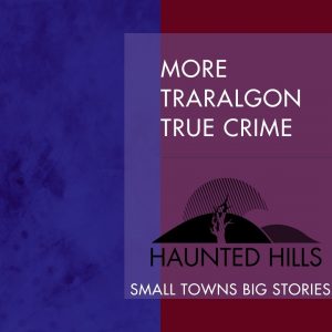 More Traralgon Crime